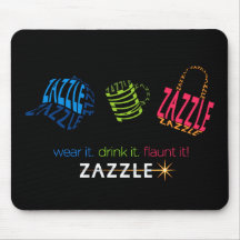 Portez-le. Buvez-le. Affichez-le ! Tapis De Souris
