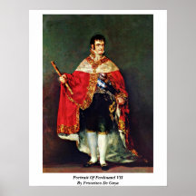 Portrait de Ferdinand Vii par Francisco De Goya Posters