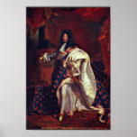 Portrait du Roi français Louis Xiv par Rigaud Hy Poster