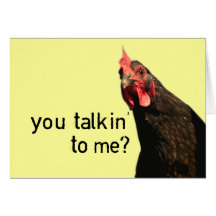 Poulet drôle d'attitude - vous talkin à moi ? cartes