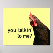Poulet drôle d'attitude - vous talkin à moi ? poster