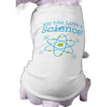 Pour l'amour de l'atome de la Science T-shirts Pour Toutous