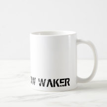 PRÉCAUTION : WAKER LENT TASSE À CAFÉ