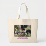 PRENEZ DU TEMPS D'ARRÊTER ET SENTIR LES FLEURS SACS