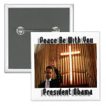 PRÉSIDENT OBAMA RELIGIOUS SQUARE BUTTON BADGES AVEC AGRAFE