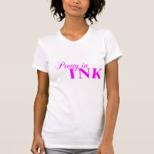 Pretty IN INK T-Shirt