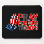 Priez pour nos troupes - payez le notre 'oops tapis de souris