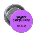 PRINCE KNUCKLEHEAD PIN BADGE AVEC ÉPINGLE