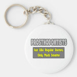 Prosthodontists… plus futé porte-clés