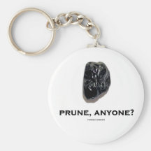 Pruneau, n'importe qui ? (Matière à réflexion l'hu Porte-clefs