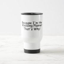 Puisqu'Im le wedding planner qui est pourquoi Tasse À Café