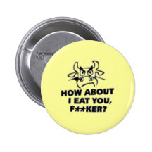 Que diriez-vous de moi mangez-vous ? ! badges