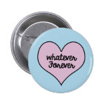 QUELQUE BOUTON DE FOREVER badges publicitaires