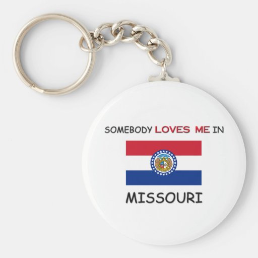 Quelqu'un m'aime au MISSOURI Porte-clé