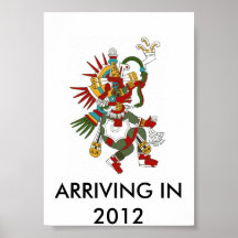 quetzalcoatl, ARRIVANT en 2012 Posters