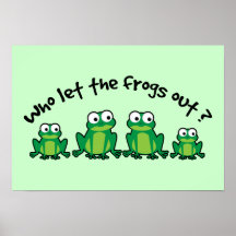 Qui a laissé les grenouilles ? posters