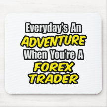 Quotidien un commerçant de forex d'aventure… tapis de souris