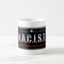 R.A.C.I.S.T. MUG