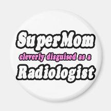 Radiologue de SuperMom… Magnets Pour Réfrigérateur