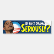 Réélisez Obama ? Sérieusement ? Adhésif Pour Voiture