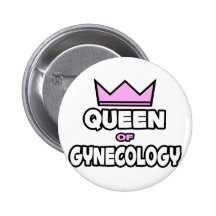 Reine de gynécologie pin's