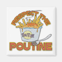 Respectez le Poutine Aimants Pour Réfrigérateur