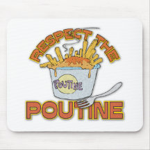 Respectez le Poutine Tapis De Souris