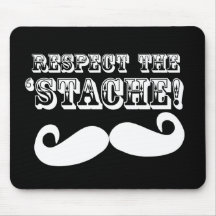 Respectez le 'Stache Tapis De Souris