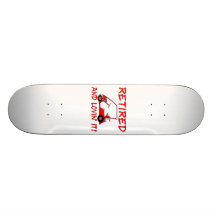 Retiré et Lovin il Skateboards Personnalisés
