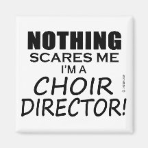 Rien ne m'effraye directeur de choeur aimant