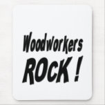 Roche de travailleurs du bois ! Mousepad Tapis De Souris