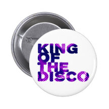 Roi de la disco badges avec agrafe