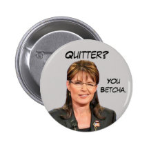Sarah Palin : Renonceur ? Vous Betcha. Pin's