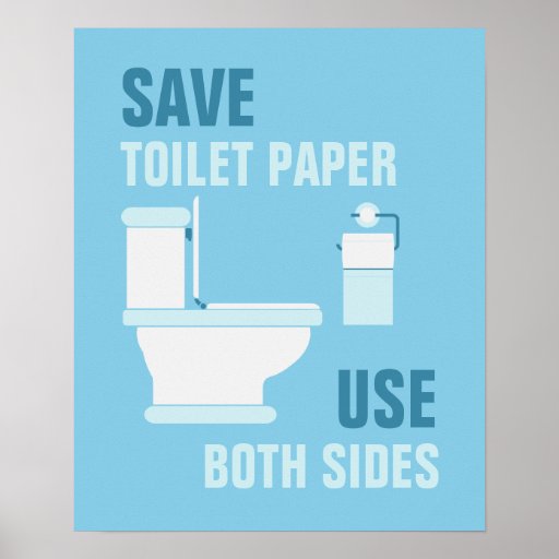 Sauvez le papier hygiénique, employez l'affiche de