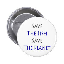 Sauvez les poissons sauvent la planète badges avec agrafe
