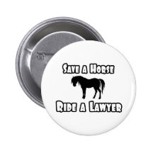 Sauvez un cheval, montez un avocat badge avec épingle