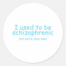 Schizophrène ! autocollants