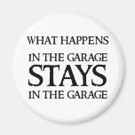 SÉJOURS DANS LE GARAGE AIMANTS POUR RÉFRIGÉRATEUR