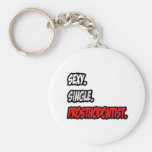 Sexy. Simple. Prosthodontist. Porte-clefs