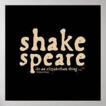 Shakespeare - c'est une chose élisabéthaine posters