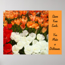Share Your Smile art prints Tulips Make Difference