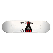 Si bon je suis mauvais planches à roulettes customisées