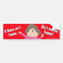Si la maman n'est pas heureuse… n'est personne heu autocollant pour voiture