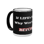 Si la VIE si BONNE… Mugs