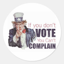 Si vous ne votez pas, vous ne pouvez pas vous plai autocollant rond