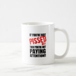 si vous n'êtes pas pissés outre de… mug