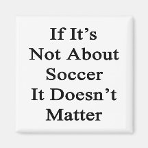 S'il n'est pas au sujet du football il n'importe p magnets pour réfrigérateur