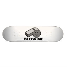 Soufflez-moi sifflement skateboard customisable