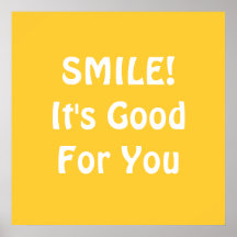 SOURIRE ! Il est bon pour vous. Jaune Posters