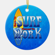 Soutenu pour surfer obligatoire pour travailler décorations pour sapins de noël